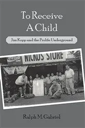 Book cover of To Receive a Child by Gabriel, Ralph, M.