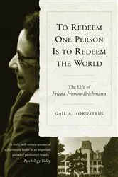 Book cover of To Redeem One Person Is to Redeem the World by Gail A. Hornstein