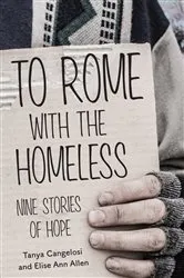 Book cover of To Rome with the Homeless by Tanya Cangelosi