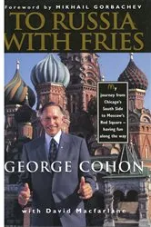Book cover of To Russia with Fries by George Cohon