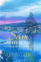 Book cover of To Sam, With Love by Vicki Paris Goodman