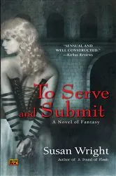Book cover of To Serve and Submit by Susan Wright