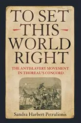 Book cover of To Set This World Right by Sandra Harbert Petrulionis