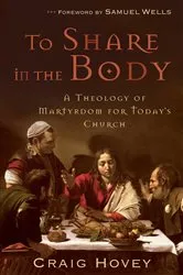 Book cover of To Share in the Body by Craig Hovey