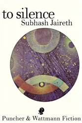 Book cover of To Silence by Subhash Jaireth