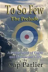 Book cover of To So Few - The Prelude by Unknown