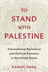Book cover of To Stand with Palestine by Karam Dana