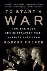 Book cover of To Start a War by Robert Draper