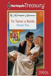 Book cover of TO TAME A BRIDE by Susan Fox