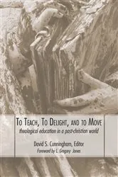 Book cover of To Teach, To Delight, and To Move by David S. Cunningham