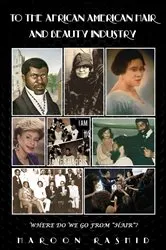 Book cover of TO THE AFRICAN AMERICAN HAIR AND BEAUTY INDUSTRY by Unknown