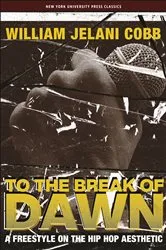 Book cover of To the Break of Dawn by William Jelani Cobb