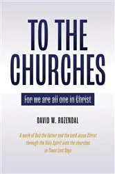 Book cover of To the Churches by David W. Rozendal