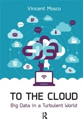 Book cover of To the Cloud by Vincent Mosco