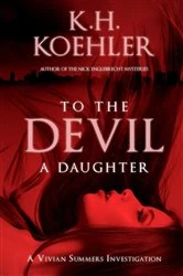 Book cover of TO THE DEVIL A DAUGHTER by K.H. Koehler