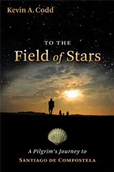 Book cover of To the Field of Stars by Kevin A. Codd