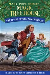 Book cover of To the Future, Ben Franklin! by Mary Pope Osborne