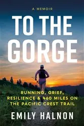 Book cover of To the Gorge by Emily Halnon