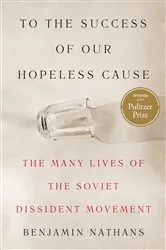 Book cover of To the Success of Our Hopeless Cause by Benjamin Nathans