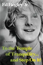 Book cover of To the Temple of Tranquility...And Step On It! by Ed Begley Jr.