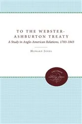 Book cover of To the Webster-Ashburton Treaty by Howard Jones