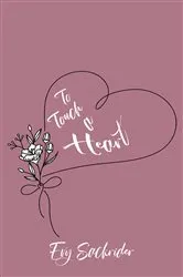 Book cover of To Touch a Heart by Evy Sackrider