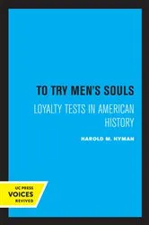 Book cover of To Try Men's Souls by Harold M. Hyman