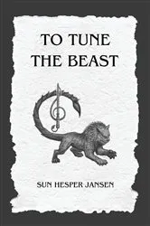 Book cover of To Tune the Beast by Sun Hesper Jansen