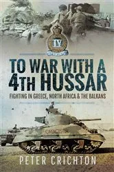 Book cover of To War with a 4th Hussar by Peter Crichton