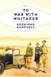 Book cover of To War with Whitaker by Hermione Ranfurly