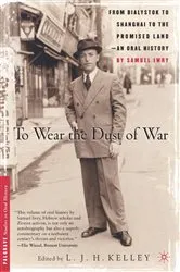 Book cover of To Wear the Dust of War by S. Iwry