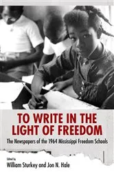 Book cover of To Write in the Light of Freedom by William Sturkey