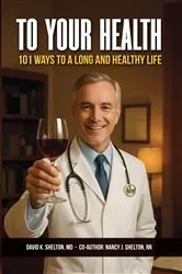 Book cover of To Your Health by David K. Shelton