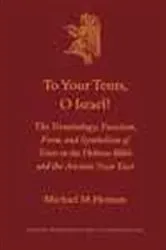 Book cover of To your tents, O Israel! by M.M. Homan