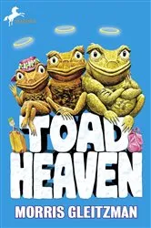 Book cover of Toad Heaven by Morris Gleitzman
