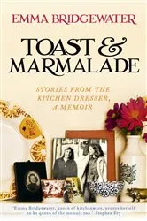 Book cover of Toast & Marmalade by Emma Bridgewater