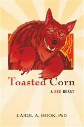 Book cover of Toasted Corn by Carol A. Hook
