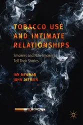 Book cover of Tobacco Use and Intimate Relationships by Ian Newman