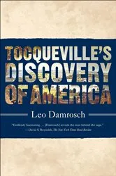 Book cover of Tocqueville's Discovery of America by Leo Damrosch
