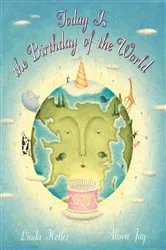 Book cover of Today is the Birthday of the World by Linda Heller