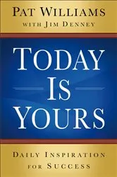 Book cover of Today Is Yours by Pat Williams