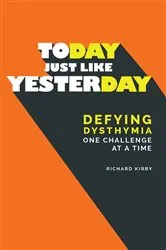 Book cover of Today, Just Like Yesterday by Richard Kirby