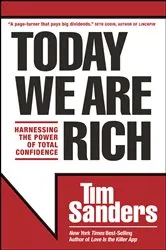 Book cover of Today We Are Rich by Tim Sanders
