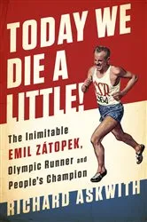 Book cover of Today We Die a Little! by Richard Askwith