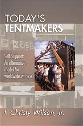 Book cover of Today's Tentmakers by J. Christy Jr. Wilson