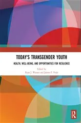 Book cover of Today's Transgender Youth by Ryan J. Watson