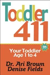 Book cover of Toddler 411, 6th Edition by Ari Brown