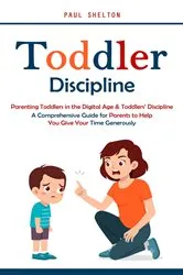 Book cover of Toddler Discipline by Paul Shelton