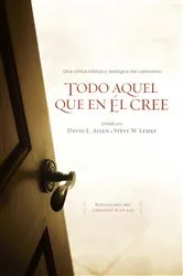 Book cover of Todo aquel que en Él cree by David L. Allen