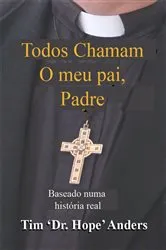 Book cover of Todos Chamam o meu pai, Padre by Unknown
